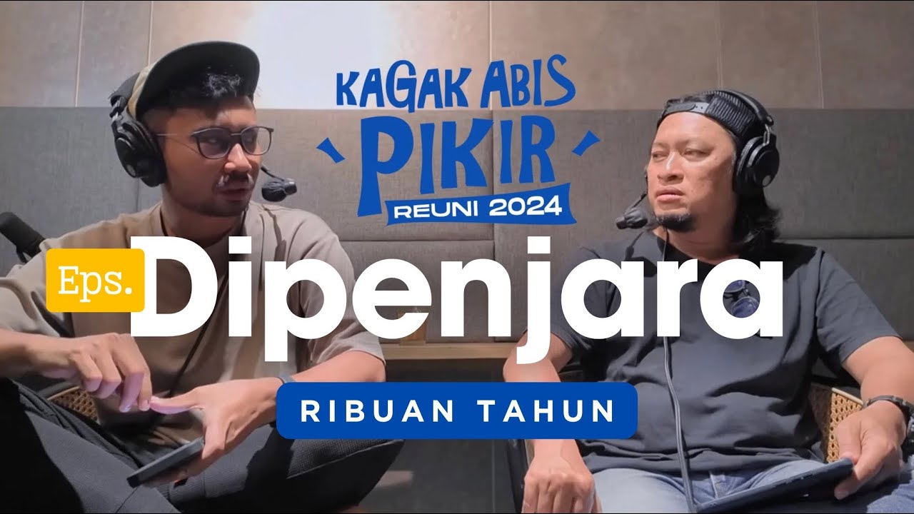 PODCAST KAGAK ABIS PIKIR - OKTOBER 2024 (HIGHLIGHT)