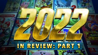 Nintendo 2022 Year in Review Part 1: The Games! (Kirby, Xenoblade, & More)