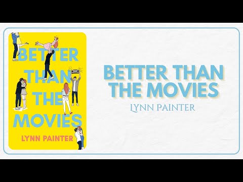 Better than the Movies by Lynn Painter | Full Audiobook 🎧