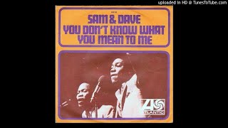 Sam &amp; Dave - You Don&#39;t Know Like I Know