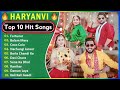 Balam Layo Fortuner Top 10 Haryanvi Hit Songs Of 2025 Ft Ruchika Jangid Jaat Nia Explore