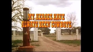 My Heroes Have Always Been Cowboys Documentary w Waylon Jennings as seen on TNN.