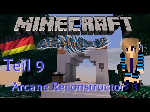 Jukarii - Minecraft - Ars Magica 2 Tutorial: Teil 9 Arcane Reconstructor [German]