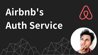 How Airbnb designed and scaled its central authorization system - Himeji