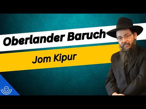 Pirkadat: Oberlander Baruch – Jom Kipur