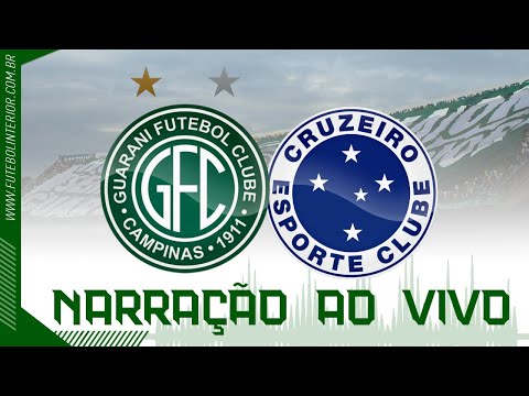 GUARANI X CRUZEIRO | NARRAÇÃO AO VIVO | CAMPEONATO BRASILEIRO SÉRIE B - 17ª RODADA