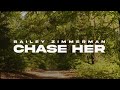 Bailey Zimmerman Chase Her Lyric Video