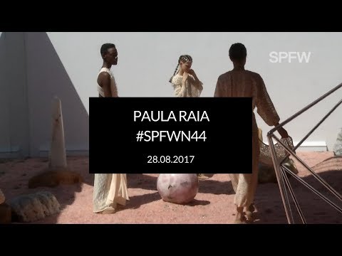 PAULA RAIA | DESFILE #SPFW 44