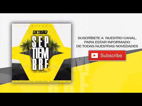 17. Dj Tello - Sesion Septiembre 2017