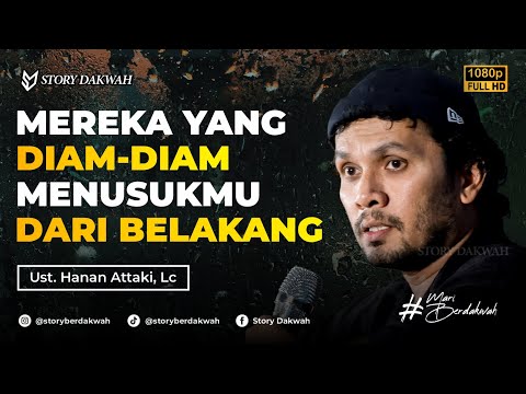 Hati-hati Terhadap Orang Munafik - Ust. Hanan Attaki, Lc