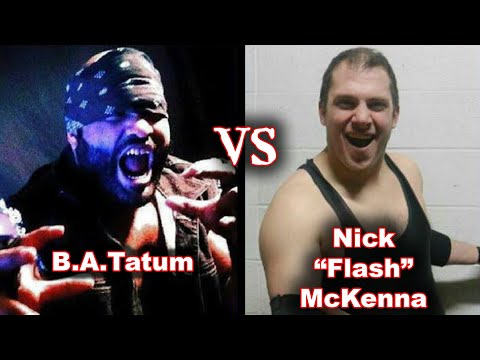 B.A. Tatum vs. Nick "Flash" McKenna 2-21-2019