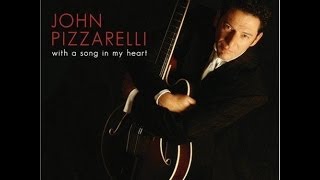 WIth A Song In My Heart - John Pizzarelli