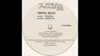 Troya - Reiki (Original Mix) [2000] [F.UK/M Records – F.UK/M 003]