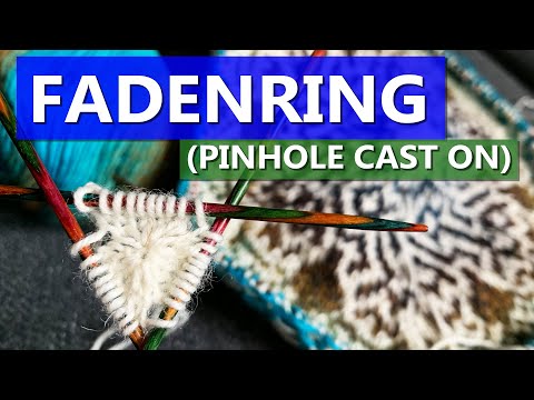 Maschenanschlag für Fadenring schnell erklärt - Pinhole Cast On / Persian Dreams Blanket