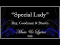 Special Lady - Ray, Goodman & Brown - Lyrics