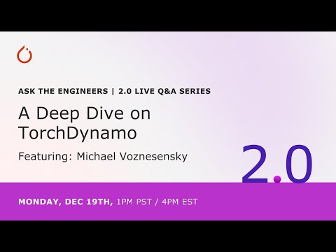 PyTorch 2.0 Live Q&A Series: A Deep Dive on TorchDynamo