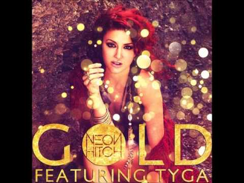 Neon Hitch Feat. TYGA ''Gold''  [Audio Only]