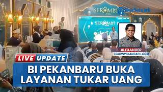 Marak Tukar Uang Baru, BI Pekanbaru Buka Layanan dan Pasar Murah dalam Program SERAMBI 2026