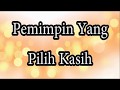 Pemimpin Yang Pilih Kasih