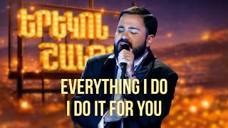 Մինաս. Everything I Do (Bryan Adams Cover) - SHANT Project | Երեկոն Շանթում