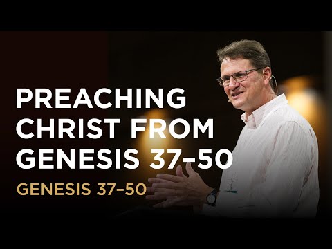 Preaching Christ from Genesis 37–50