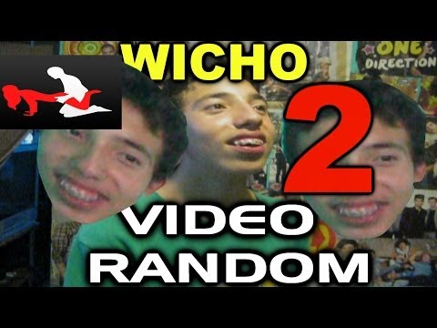 Wicho video random ! 2