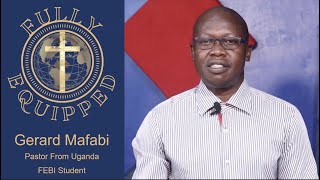 Pastor Gerard Mafabi's  Equipping Journey