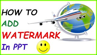 How to Add a Watermark in PowerPoint Presentations ( 2 Tutorials For Beginners To Insert Watermarks)