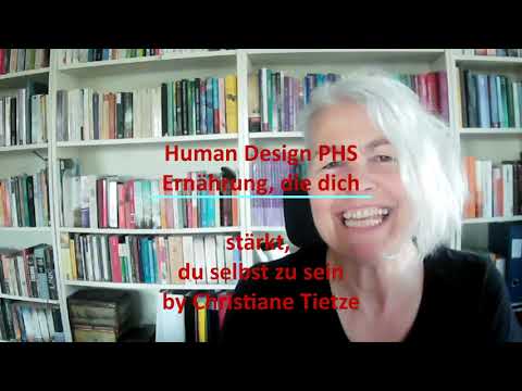 Human Design PHS - Ernährung, die dich stärkt, du selbst zu sein