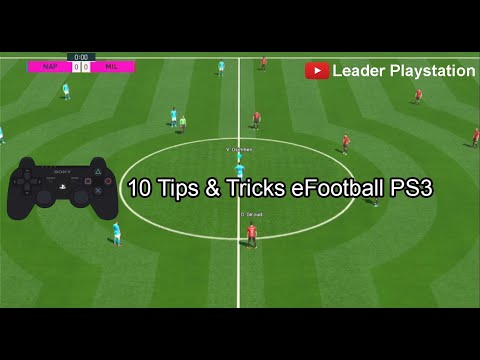10 Tips & Tricks eFootball PS3