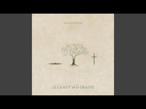 le chant de la graine