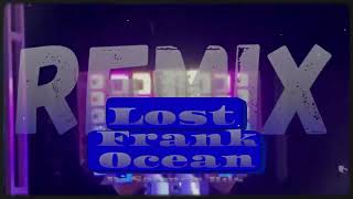 Lost - Frank Ocean (DJ SAIMON RDS)