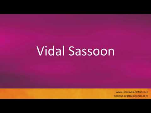 How to pronounce "Vidal Sassoon".