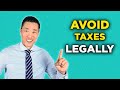 How To Avoid Taxes Legally In The US Do This Now