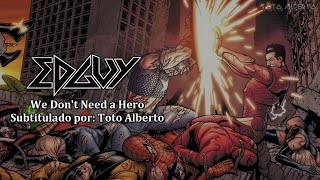 EDGUY - We Don&#39;t Need A Hero [Subtitulos al Español / Lyrics]