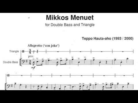 Teppo Hauta-aho - "Mikko's Menuet" for Double Bass and Triangle