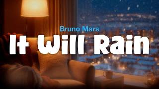 Download lagu Bruno Mars - It Will Rain (Lyric Video) mp3