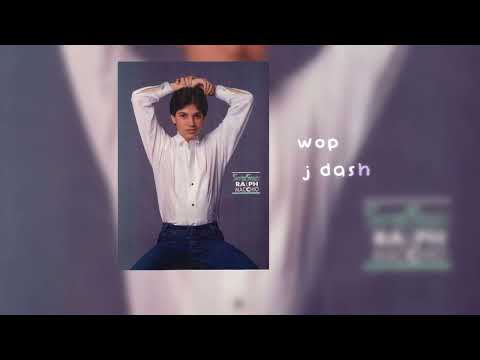 wop - j dash [sped up]