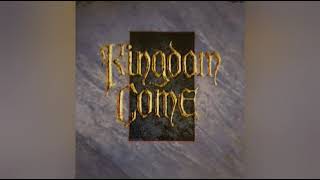 Kingdom Come Now Forever After