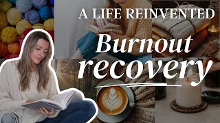 What nobody tells you about recovering from BURNOUT