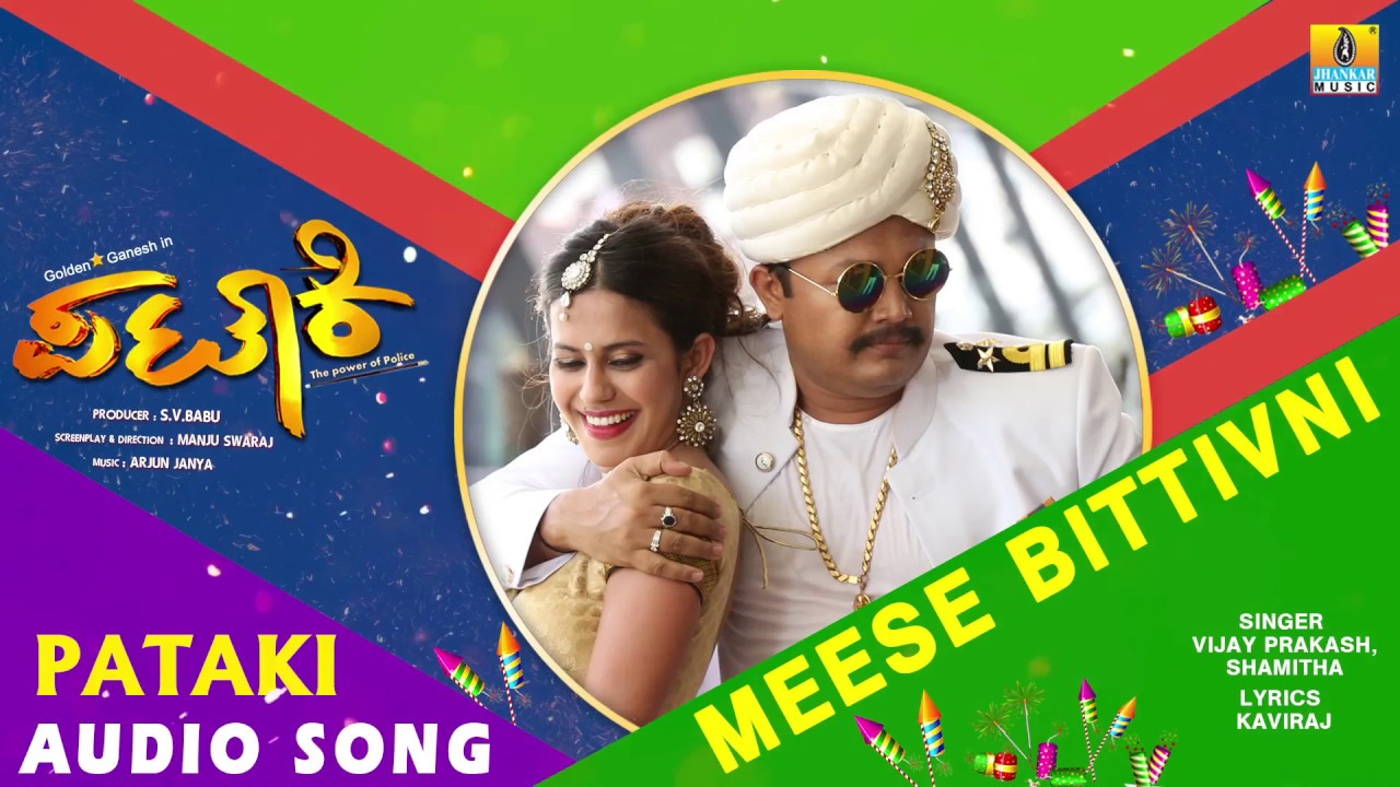 Meese Bittivni Lyrics | Pataki | Shamitha Malnad, Vijay Prakash | Arjun Janya