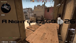The New Dumbest Clutch Ever: A Night of CSGO #26