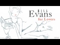 Bill Evans - For Heaven's Sake