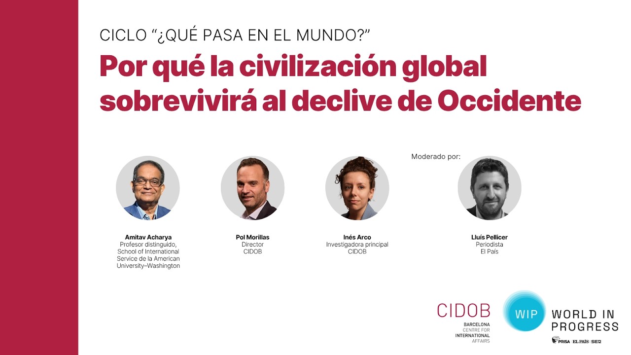 Ciclo "¿Qué pasa en el mundo?" Por qué la civilización global sobrevivirá al declive de Occidente