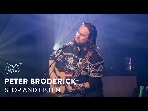 Peter Broderick | Stop and Listen (live) | Other Voices 19