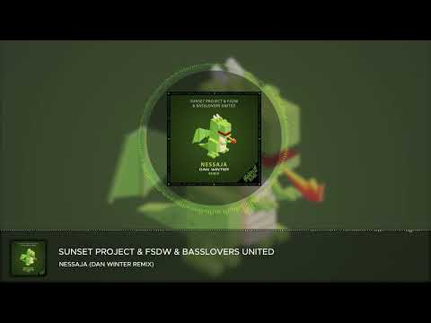 Sunset Project & FSDW & Basslovers United - Nessaja (Dan Winter Remix)