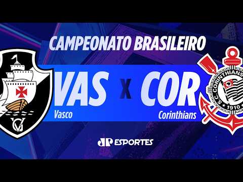 VASCO X CORINTHIANS AO VIVO! | BRASILEIRÃO | 24/10/2026