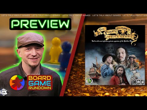 The Pirate Republic: Africa Gambit Kickstarter Preview | We Be Pirates, Matey!