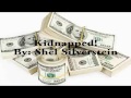 Kidnapped By Shel Silverstein (Block 4)