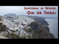 Santorini in Winter: Oia or Thira